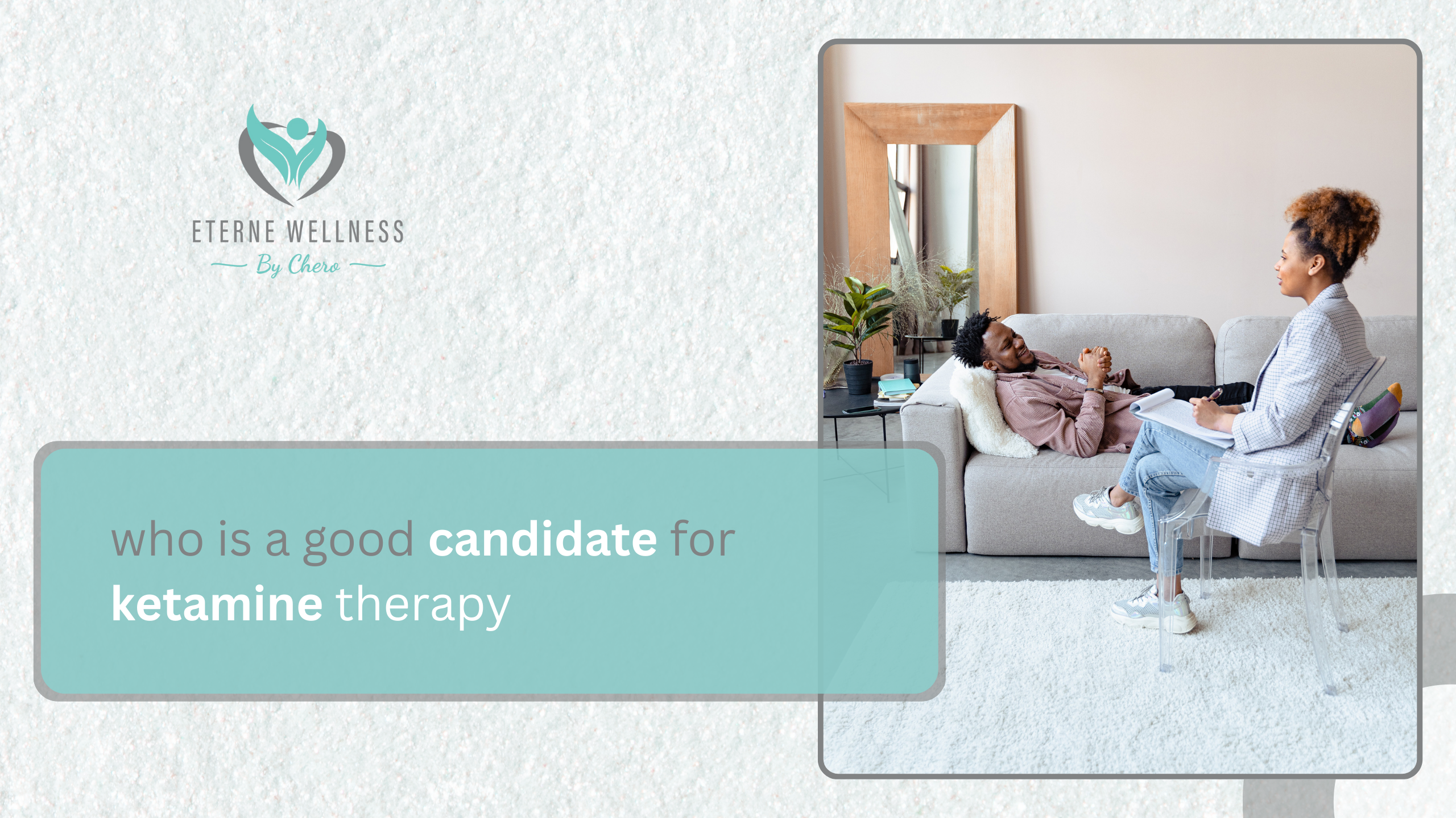 Who is a good candidate for ketamine therapy 