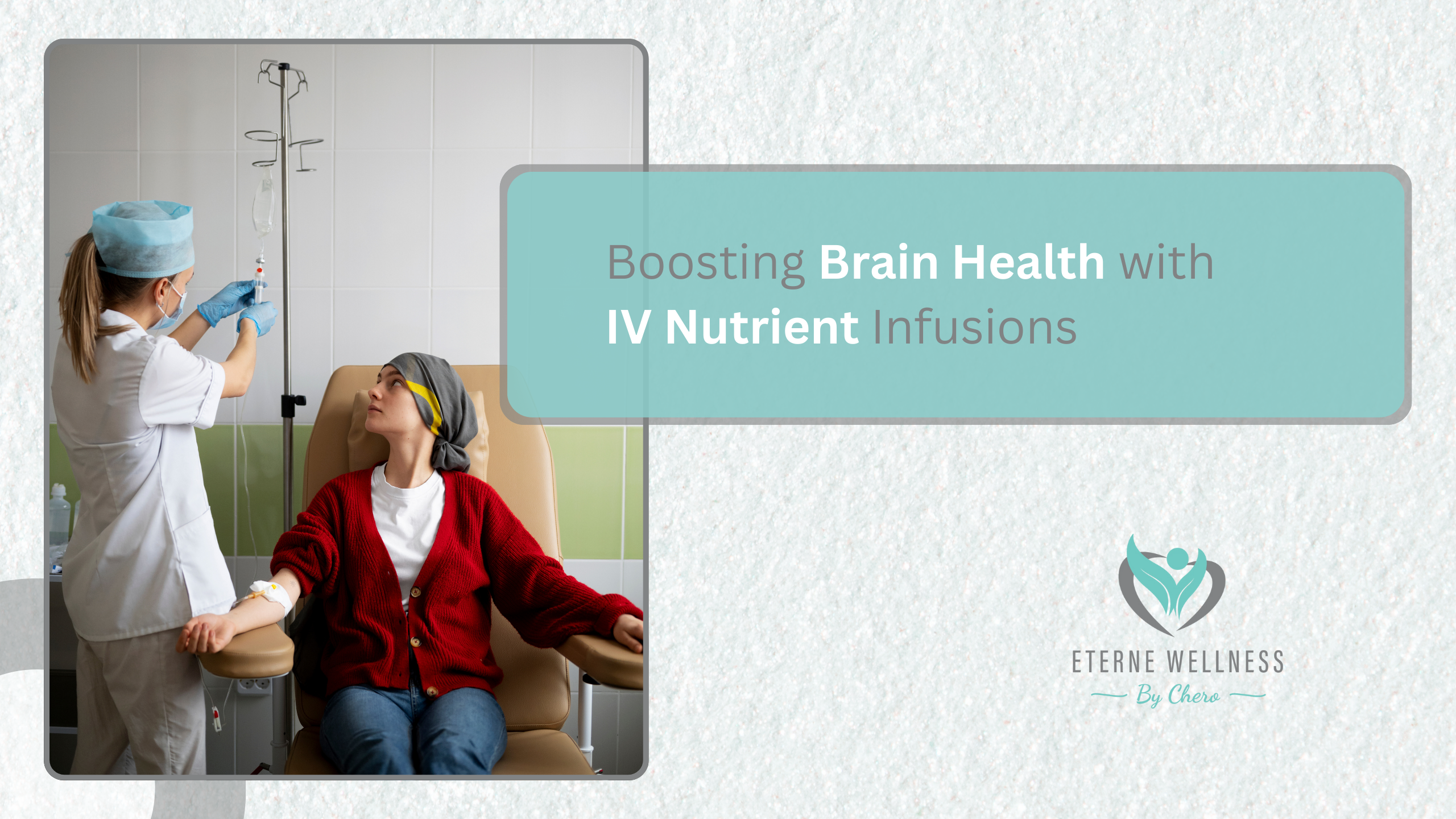 Boosting Brain Health with IV Nutrient Infusions