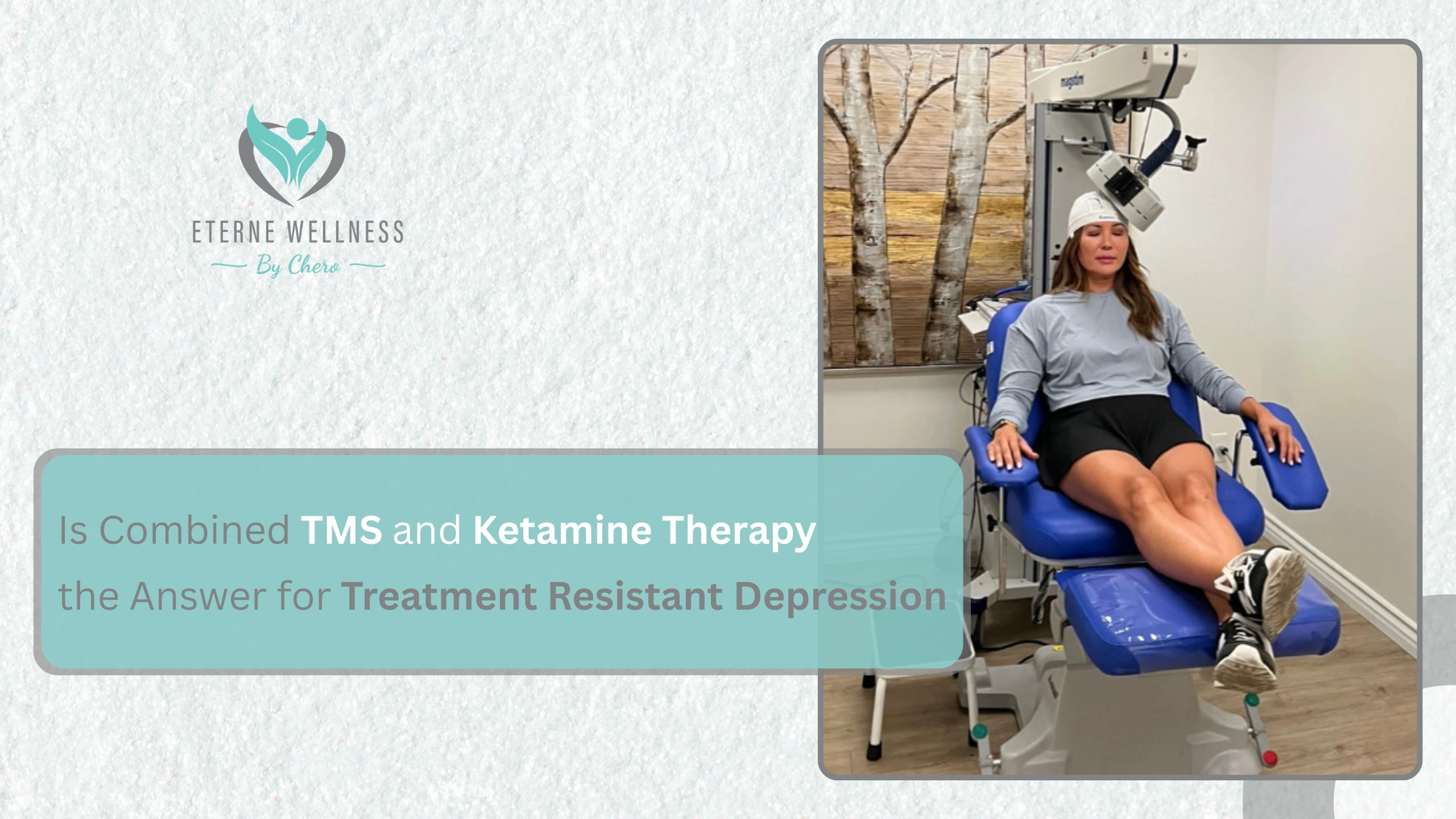 Is Combined TMS and Ketamine Therapy the Answer for Treatment Resistant Depression?