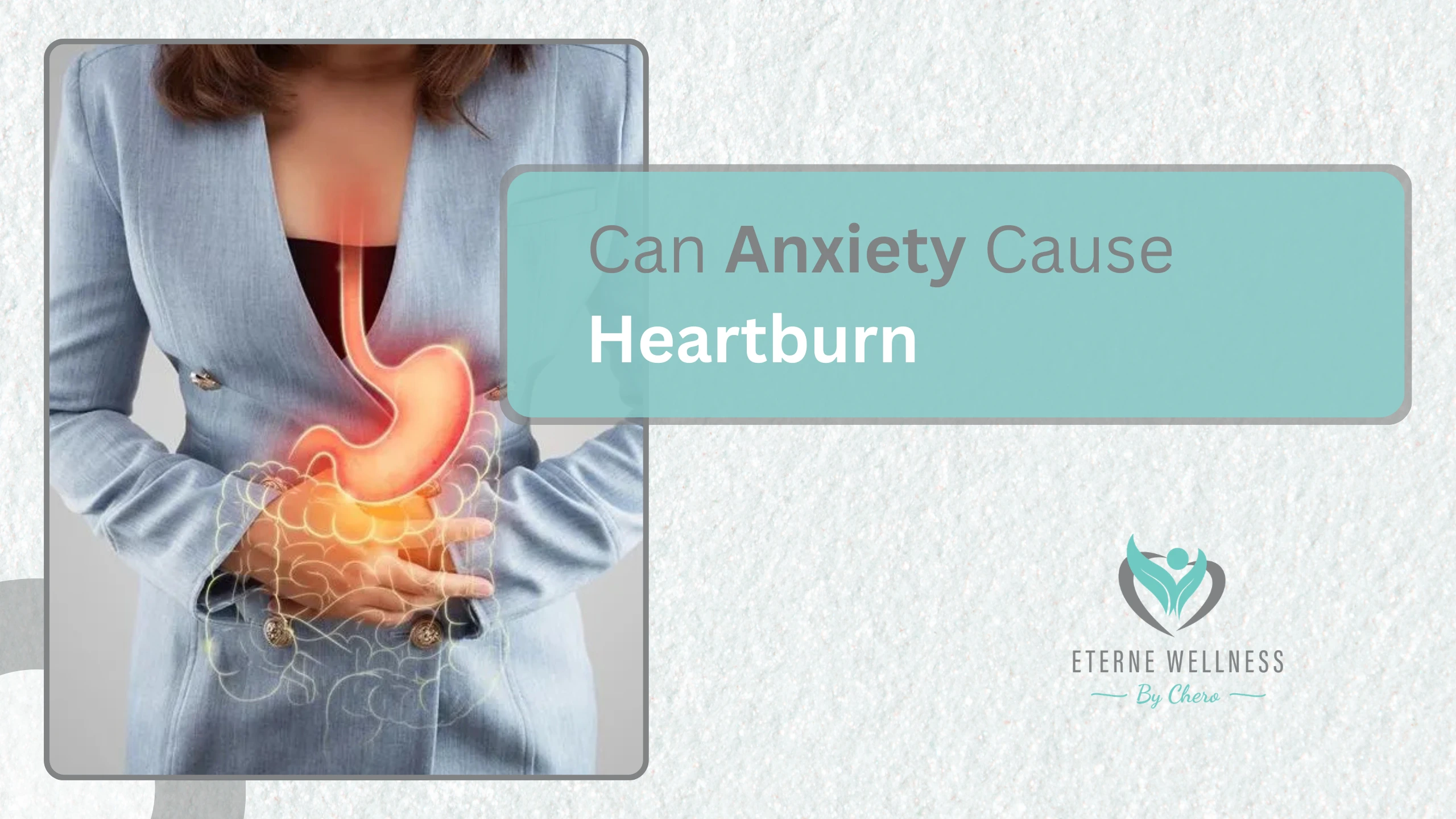 Can Anxiety Cause Heartburn?
